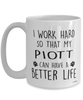 Funny Plott Dog Mug I Work Hard So That My Plott Can Have A Better Life Coffee Cup 15oz White