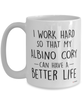 Funny Albino Cory Fish Mug I Work Hard So That My Albino Cory Can Have A Better Life Coffee Cup 15oz White