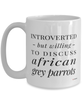 Funny Bird Mug Introverted But Willing To Discuss African Grey Parrots Coffee Cup 15oz White