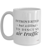 Funny Air Traffic Controller Mug Introverted But Willing To Discuss Air Traffic Coffee Cup 15oz White