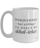 Funny Horse Mug Introverted But Willing To Discuss Akhal-tekes Coffee Cup 15oz White