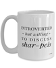 Funny Dog Mug Introverted But Willing To Discuss Shar-peis Coffee Cup 15oz White
