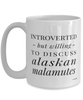 Funny Dog Mug Introverted But Willing To Discuss Alaskan Malamutes Coffee Cup 15oz White