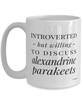Funny Bird Mug Introverted But Willing To Discuss Alexandrine Parakeets Coffee Cup 15oz White