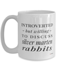 Funny Rabbit Mug Introverted But Willing To Discuss Silver Marten Rabbits Coffee Cup 15oz White