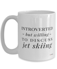 Funny Mug Introverted But Willing To Discuss Jet Skiing Coffee Cup 15oz White