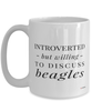 Funny Dog Mug Introverted But Willing To Discuss Beagles Coffee Cup 15oz White