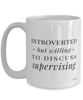Funny Supervisor Mug Introverted But Willing To Discuss Supervising Coffee Cup 15oz White