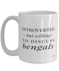 Funny Bengal Cat Mug Introverted But Willing To Discuss Bengals Coffee Cup 15oz White