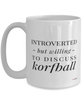 Funny Mug Introverted But Willing To Discuss Korfball Coffee Cup 15oz White