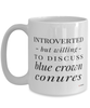 Funny Bird Mug Introverted But Willing To Discuss Blue Crown Conures Coffee Cup 15oz White