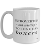 Funny Dog Mug Introverted But Willing To Discuss Boxers Coffee Cup 15oz White