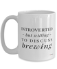 Funny Brewer Mug Introverted But Willing To Discuss Brewing Coffee Cup 15oz White
