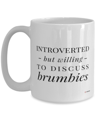 Funny Horse Mug Introverted But Willing To Discuss Brumbies Coffee Cup 15oz White