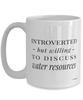 Funny Hydrologist Mug Introverted But Willing To Discuss Water Resources Coffee Cup 15oz White