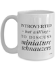 Funny Dog Mug Introverted But Willing To Discuss Miniature Schnauzers Coffee Cup 15oz White