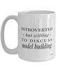 Funny Mug Introverted But Willing To Discuss Model Building Coffee Cup 15oz White