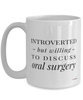 Funny Oral Surgeon Mug Introverted But Willing To Discuss Oral Surgery Coffee Cup 15oz White