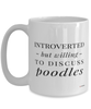 Funny Poodle Mug Introverted But Willing To Discuss Poodles Coffee Cup 15oz White