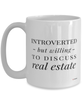 Funny Realtor Mug Introverted But Willing To Discuss Real Estate Coffee Cup 15oz White