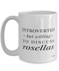 Funny Rosellas Mug Introverted But Willing To Discuss Rosellas Coffee Cup 15oz White