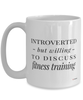 Funny Fitness Trainer Mug Introverted But Willing To Discuss Fitness Training Coffee Cup 15oz White
