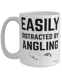 Funny Angling Mug Easily Distracted By Angling Coffee Cup 15oz White