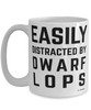 Funny Dwarf Lops Mug Easily Distracted By Dwarf Lops Coffee Cup 15oz White