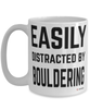 Funny Bouldering Mug Easily Distracted By Bouldering Coffee Cup 15oz White