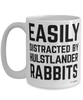 Funny Hulstlander Rabbit Mug Easily Distracted By Hulstlander Rabbits Coffee Cup 15oz White