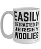 Funny Jersey Woolies Mug Easily Distracted By Jersey Woolies Coffee Cup 15oz White