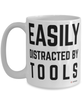 Funny Mechanic Mug Easily Distracted By Tools Coffee Cup 15oz White