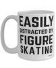 Funny Figure Skating Mug Easily Distracted By Figure Skating Coffee Cup 15oz White