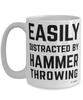 Funny Hammer Throwing Mug Easily Distracted By Hammer Throwing Coffee Cup 15oz White