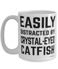 Funny Crystal-eyed Catfish Mug Easily Distracted By Crystal-eyed Catfish Coffee Cup 15oz White