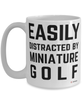 Funny Miniature Golf Mug Easily Distracted By Miniature Golf Coffee Cup 15oz White