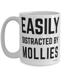 Funny Mollie Fish Mug Easily Distracted By Mollies Coffee Cup 15oz White