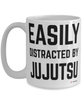 Funny Jiu Jitsu Mug Easily Distracted By Jujutsu Coffee Cup 15oz White