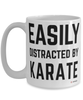 Funny Karate Mug Easily Distracted By Karate Coffee Cup 15oz White