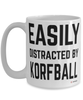 Funny Korfball Mug Easily Distracted By Korfball Coffee Cup 15oz White