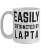 Funny Lapta Mug Easily Distracted By Lapta Coffee Cup 15oz White