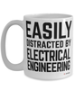 Funny Electrical Engineer Mug Easily Distracted By Electrical Engineering Coffee Cup 15oz White