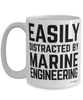 Funny Marine Engineer Mug Easily Distracted By Marine Engineering Coffee Cup 15oz White