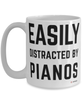 Funny Pianist Mug Easily Distracted By Pianos Coffee Cup 15oz White
