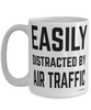 Funny Air Traffic Controller Mug Easily Distracted By Air Traffic Coffee Cup 15oz White