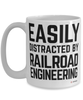 Funny Railroad Engineer Mug Easily Distracted By Railroad Engineering Coffee Cup 15oz White