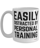 Funny Personal Trainer Mug Easily Distracted By Personal Training Coffee Cup 15oz White