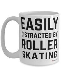 Funny Roller Skating Mug Easily Distracted By Roller Skating Coffee Cup 15oz White