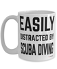 Funny Scuba Diviner Mug Easily Distracted By Scuba Diving Coffee Cup 15oz White
