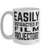 Funny Film Projector Mug Easily Distracted By Film Projectors Coffee Cup 15oz White